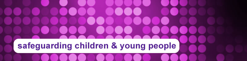 18. Safeguarding Children & Young People